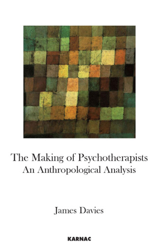 The Making of Psychotherapists: an Anthropological Analysis
