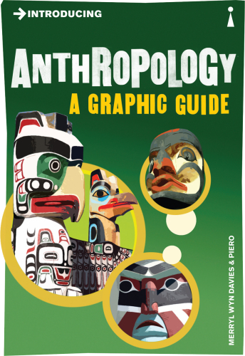Introducing anthropology: a graphic guide