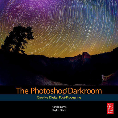 The Photoshop darkroom: creative digital post-processing. - Includes index