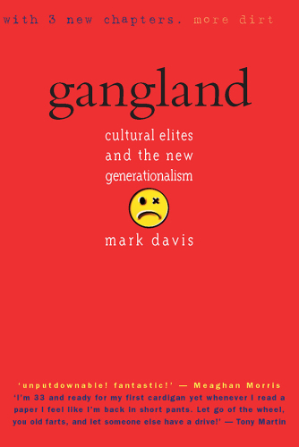 Gangland: cultural elites and the new generationalism