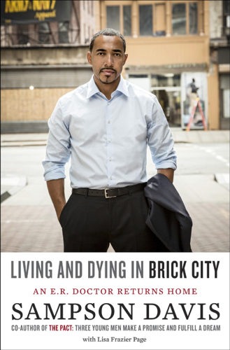 Living and dying in Brick City: stories from the front lines of an inner-city E.R