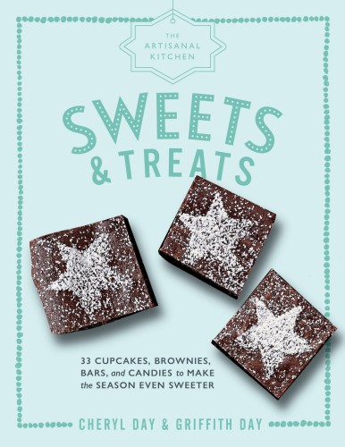 Sweets & treats: 33 cupcakes, brownies, bars, and candies to make the season even sweeter