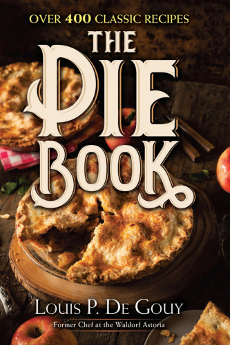 The pie book: over 400 classic recipes