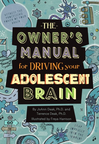 The owner's manual for driving your adolescent brain