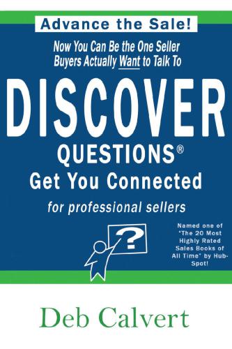 DISCOVER Questions get you connected. Volume 1, For professional sellers