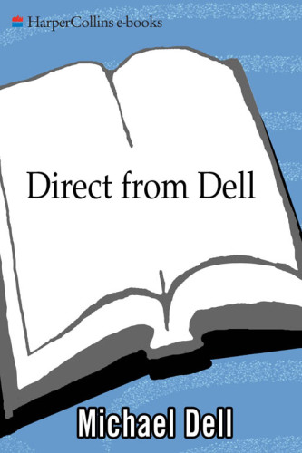 Direct from Dell: strategies that revolutionized an industry