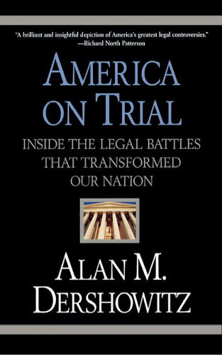 America on trial: inside the legal battles that transformed our nation