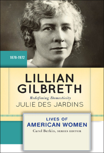 Lillian Gilbreth: redefining domesticity