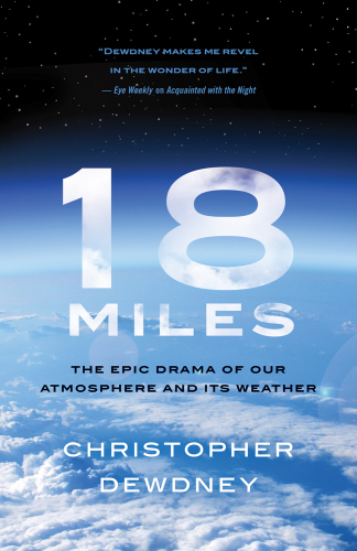 18 miles: the epic drama of our atmosphere and its weather
