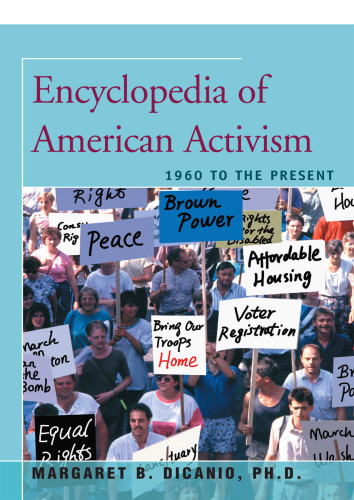 Encyclopedia of American activism, 1960 to the present