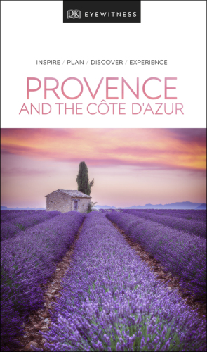 DK Eyewitness Travel Guide Provence and the Côte d'Azur