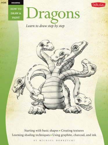 Dragons: learn to draw step by step