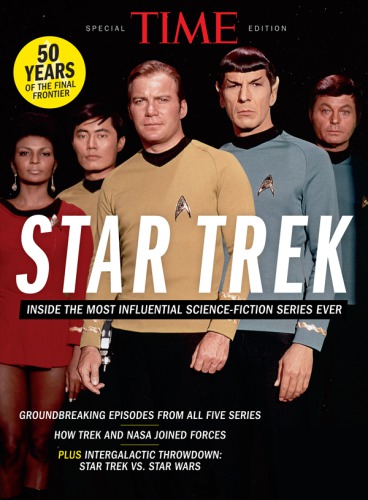TIME Star Trek: Inside the Most Influential Science Fiction Series Ever