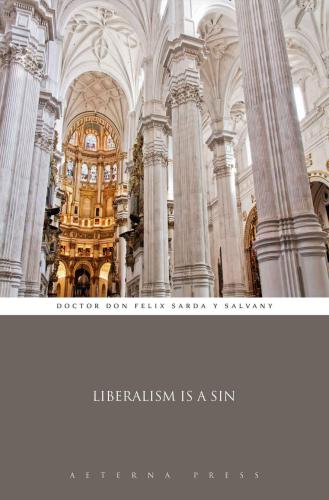 Liberalism is a Sin (Illustrated)
