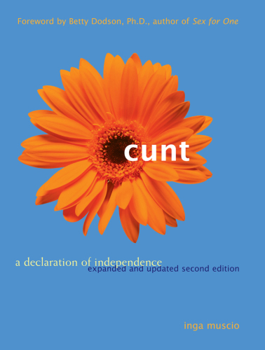 Cunt: a Declaration of Independence