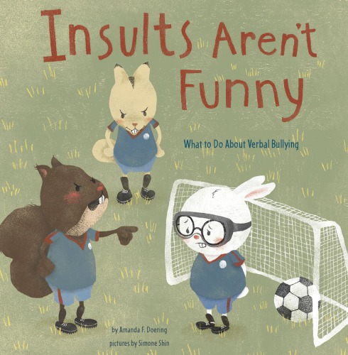 Insults aren't funny: what to do about verbal bullying
