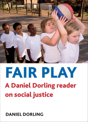Fair play: a Daniel Dorling reader on social justice