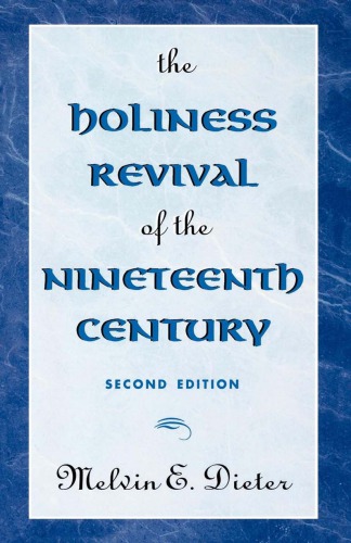 The holiness revival of the nineteenth century