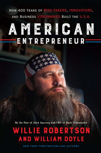 American entrepreneur how 400 years of risk-takers, innovators, and business visionaries built the U.S.A