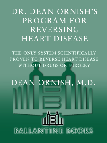 Dr. Dean Ornish's Program for Reversing Heart Disease