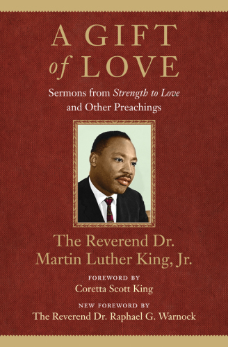A gift of love: sermons from strength to love and other preachings