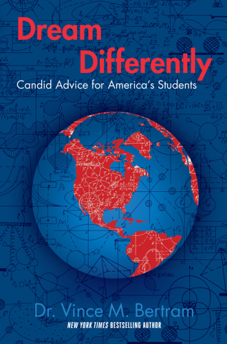 Dream Differently: Candid Advice for America's Students