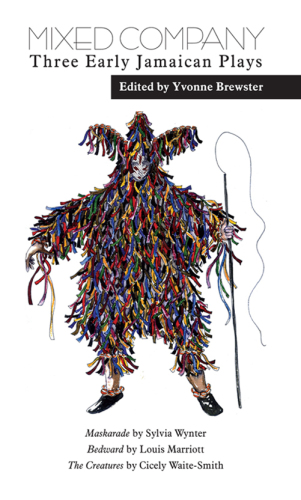 Mixed company: three early Jamaican plays