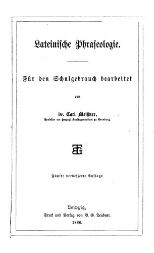 Lateinische Phraseologie, für den Schulgebrauch bearbeitet
