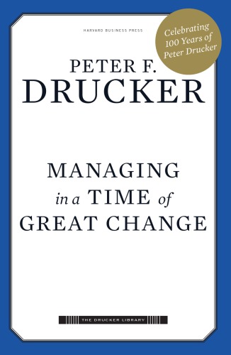 Managing in a time of great change