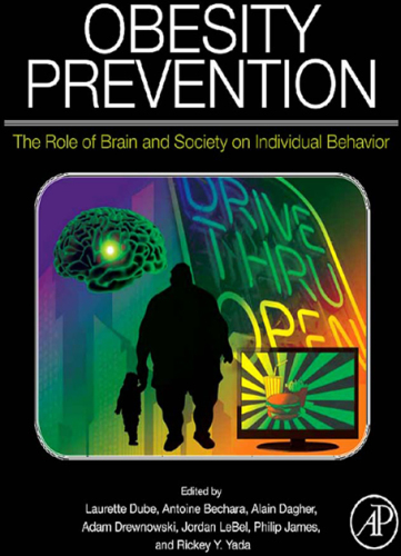 Obesity prevention: the role of brain and society on individual behavior