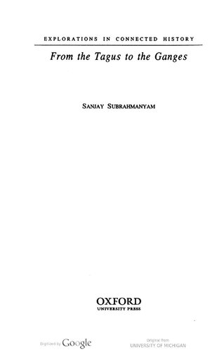 Explorations in Connected History: From the Tagus to the Ganges