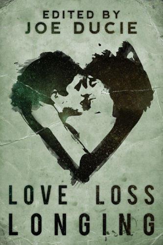 Love, Loss, Longing