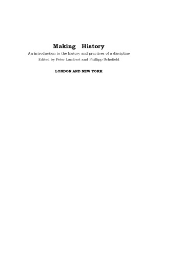 Making History: An Introduction to the History and Practices of a Discipline