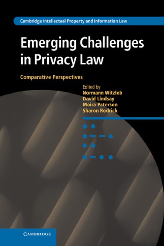 Emerging Challenges In Privacy Law: Comparative Perspectives