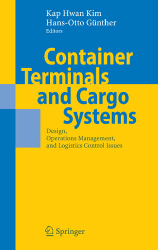 Container Terminals and Cargo Systems: Design, Operations Management, and Logistics Control Issues