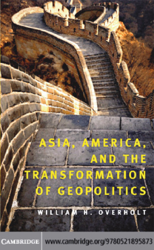 Asia, America, and the Transformation of Geopolitics