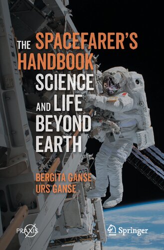 The Spacefarer's Handbook: Science and Life Beyond Earth