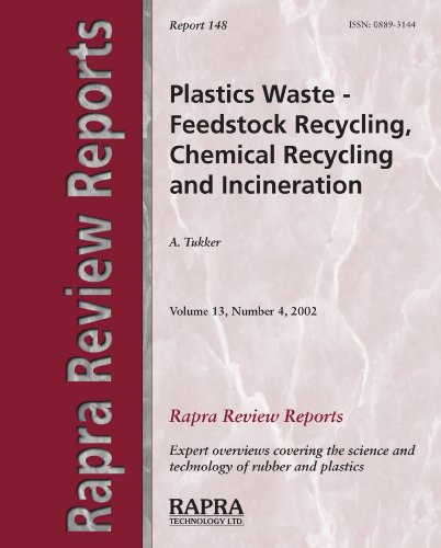 Plastics Waste : Feestock Recycling, Chemical Recycling and Incineration