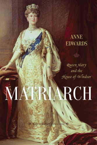 Matriarch Queen Mary and the House of Windsor