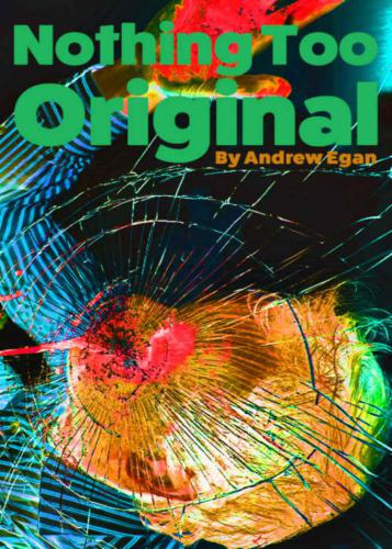 Nothing Too Original