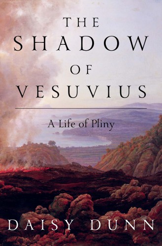 The shadow of Vesuvius: a life of Pliny