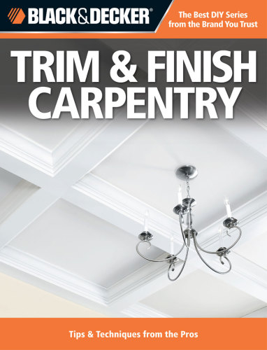 Black & Decker Trim & Finish Carpentry