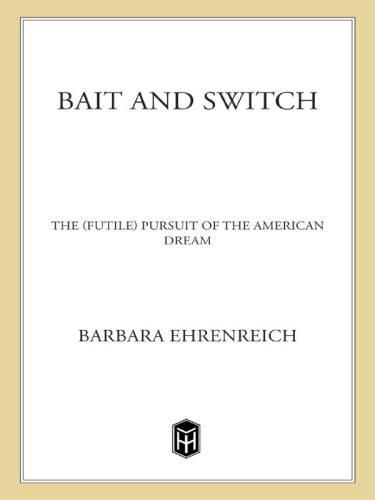 Bait and switch: the (futile) pursuit of the American dream