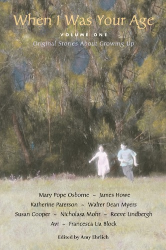 When I was your age. Volume one: original stories about growing up