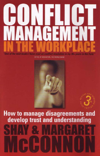 Conflict Management in the Workplace,  - How to manage disagreements and develop trust and understanding