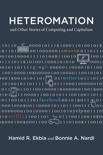 Heteromation, and other stories of computing and capitalism