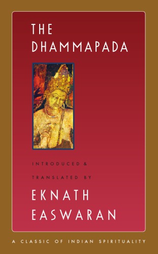 Essence of the Dhammapada: the Buddha's call to nirvana