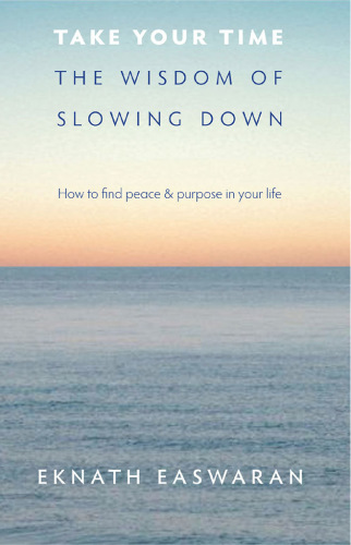 Take Your Time: the Wisdom of Slowing Down