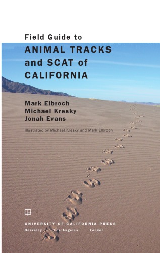 Field guide to animal tracks and scat of California