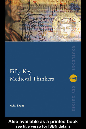 Fifty Key Medieval Thinkers